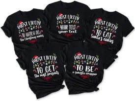 Custom Most Likely to Christmas Shirts, for Family, Family Matching T-Shirts, Funny Quotes, Saying Tees