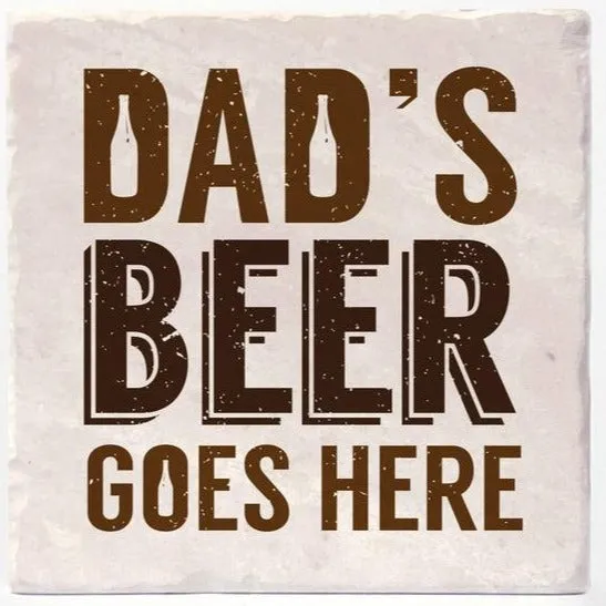 Dads Beer Goes Here Coaster